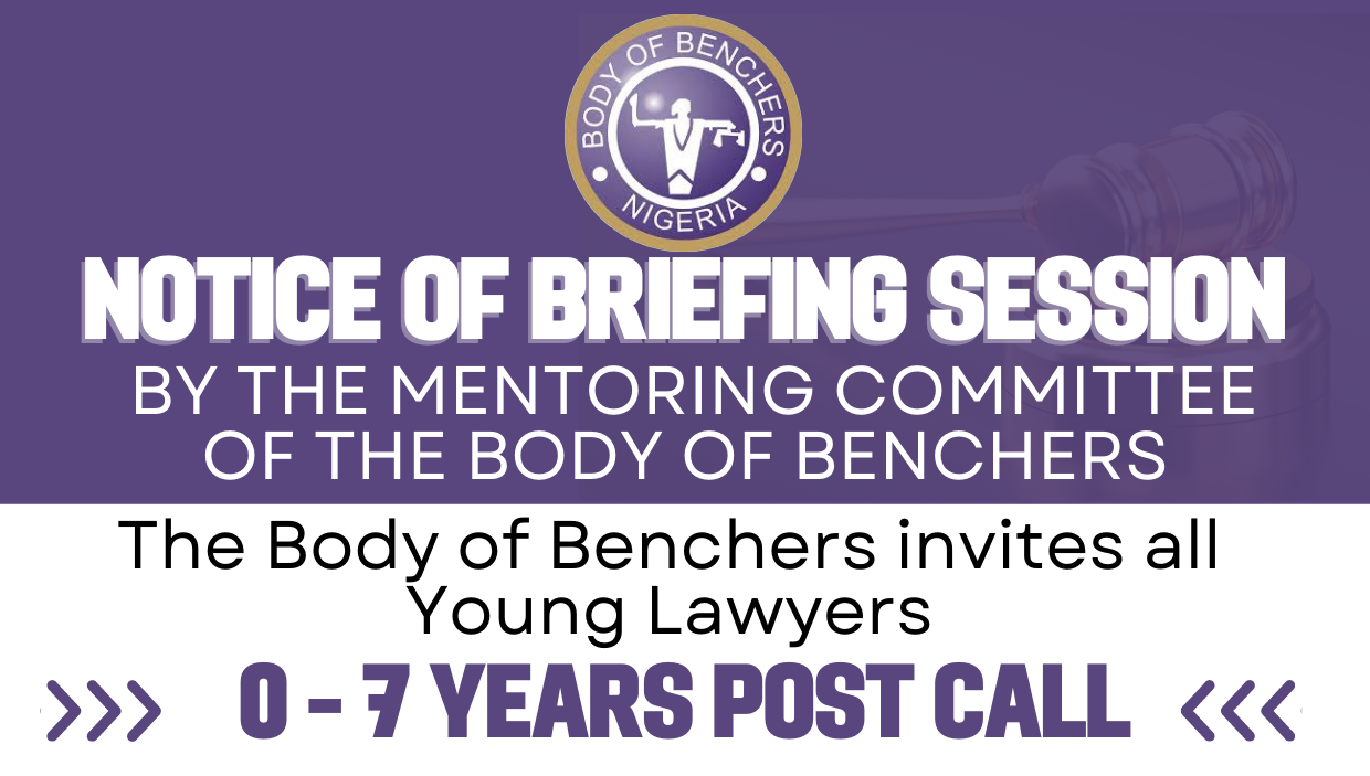 NOTICE OF BRIEFING SESSION BY THE MENTORING COMMITTEE OF THE BODY OF BENCHERS